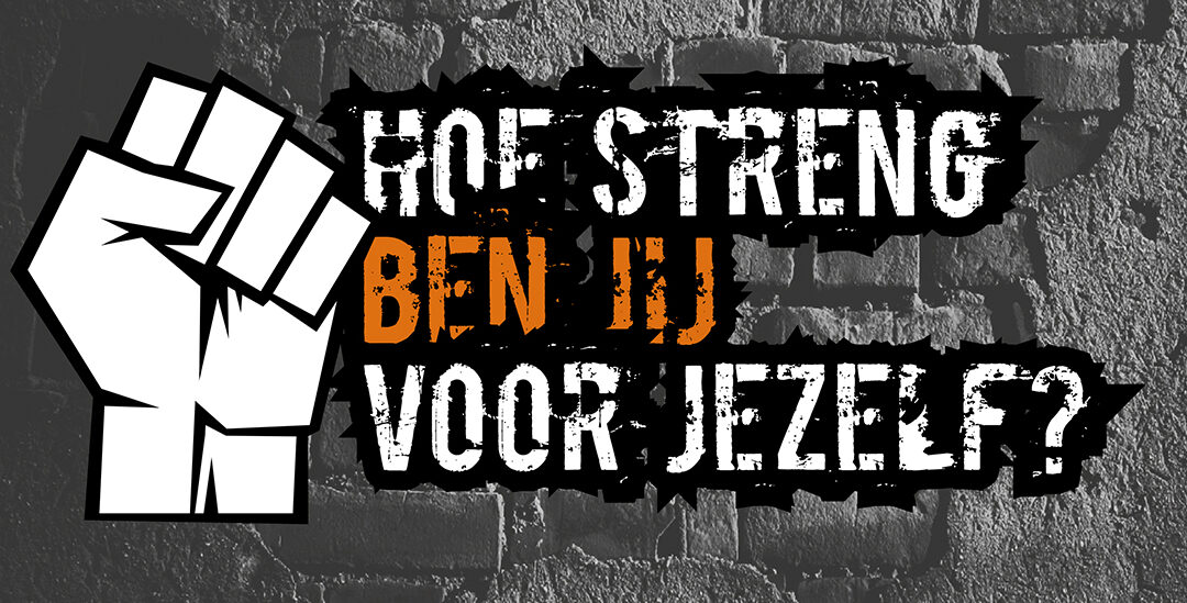 TEST – Hoe streng ben jij voor jezelf?